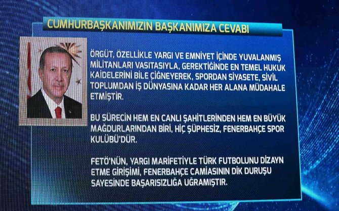 Ali Koç: "Cumhurbaşkanımızın, Onun Liderliğinde Bu Terör Örgütüyle Verilen Bir Mücadele Var. ’Fenerbahçe, Bu Sürecin En Büyük Mağdurlarından Biri’ Diyor. Cumhurbaşkanımız, Fenerbahçe’nin, Bu Vatanın Bu Örgütten Kurtulması İç