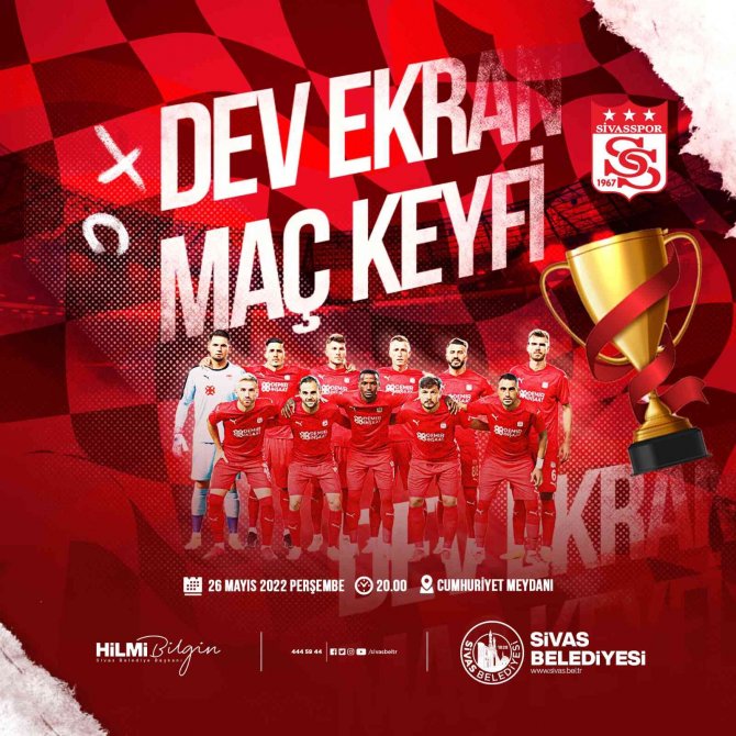 Sivasspor’un Final Maçı Dev Ekranda İzlenecek