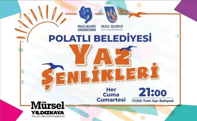 Polatlı Belediyesi Yaz Şenlikleri Başlıyor