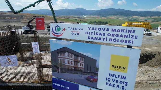 Yalova Makine Osb’de Fabrika Temelleri Atılmaya Devam Ediyor