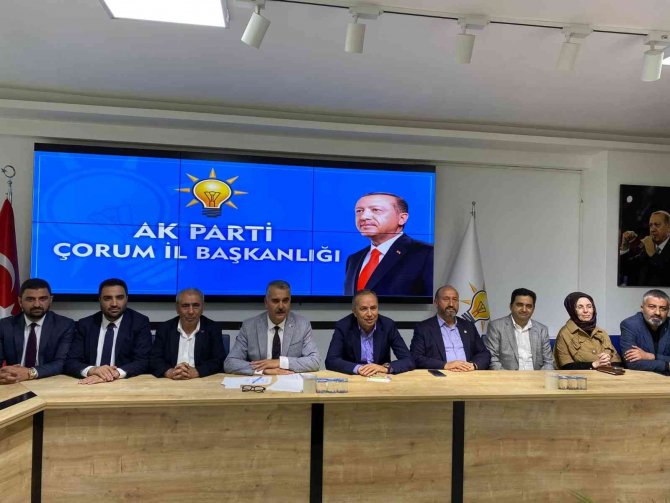 Ak Parti Çorum İl Başkanı Yusuf Ahlatcı;