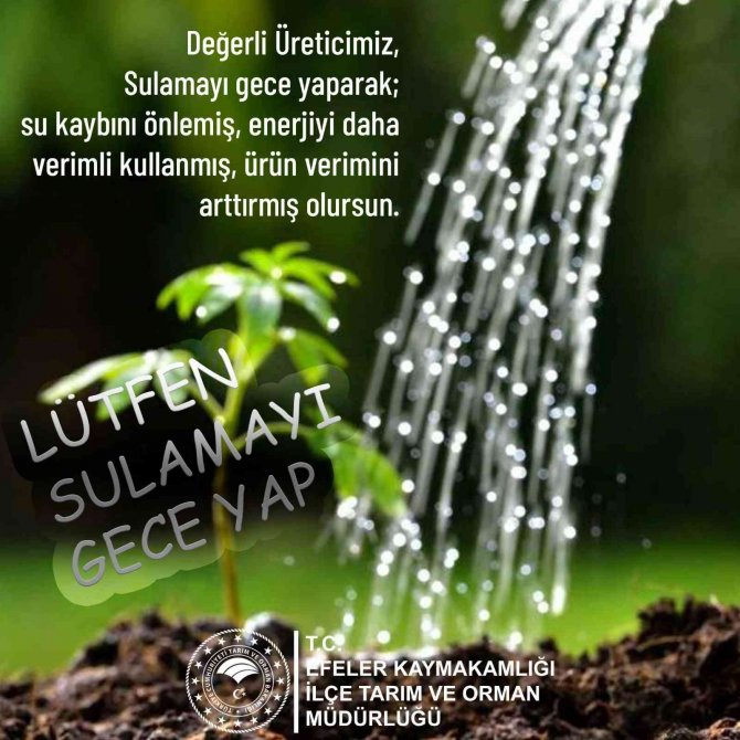 İ̇lçe Tarım Müdürlüğü’nden “Gece Sulaması” Uyarısı