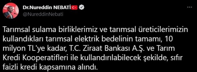 Bakan Nebati: “Tarımsal Elektrik Bedelinin Tamamı 10 Milyon Liraya Kadar Sıfır Faizli Kredi Kapsamına Alındı”