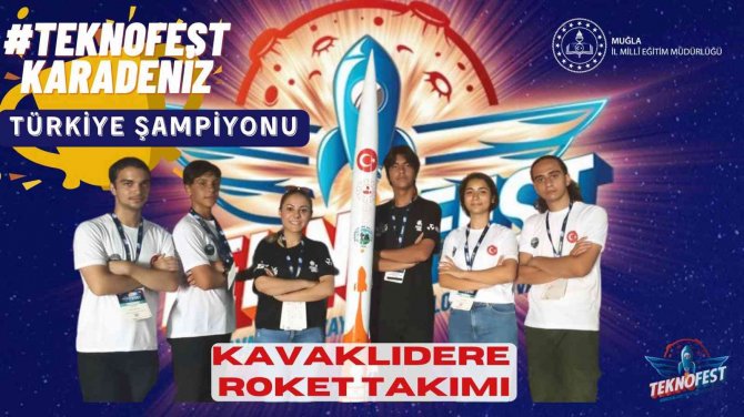 Teknofest Roket Şampiyonluğu Muğla Kavaklıdere’ye Geldi