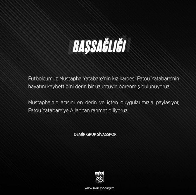 Sivassporlu Mustapha Yatabare’nin Acı Günü!