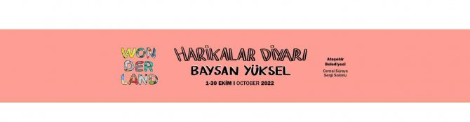 Wonderland/harikalar Diyarı Sergisi Ataşehir’de