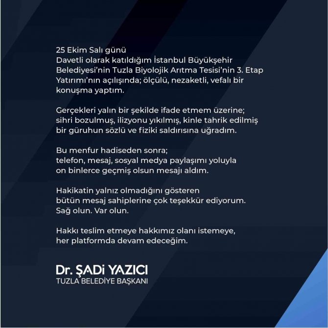 Tuzla Belediye Başkanı Dr. Şadi Yazıcı: “Hakikat Karşısında Yıldızları Döküldü”