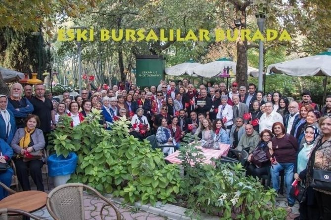 ’Eski Bursalılar Burada’ Buluştu