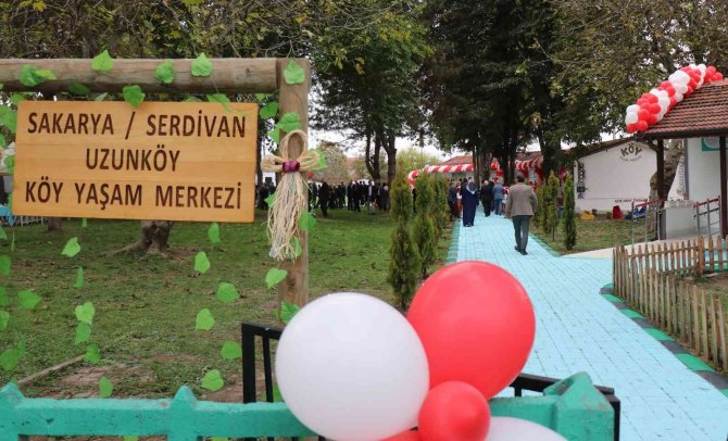 Sakarya Uzunköy Köy Yaşam Merkezi Açıldı