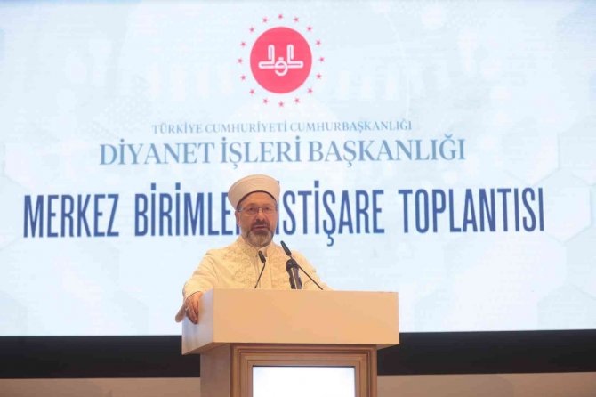 Diyanet İ̇şleri Başkanı Erbaş: "Dünya Müslümanlarının Türkiye’den Beklentisi Büyük"