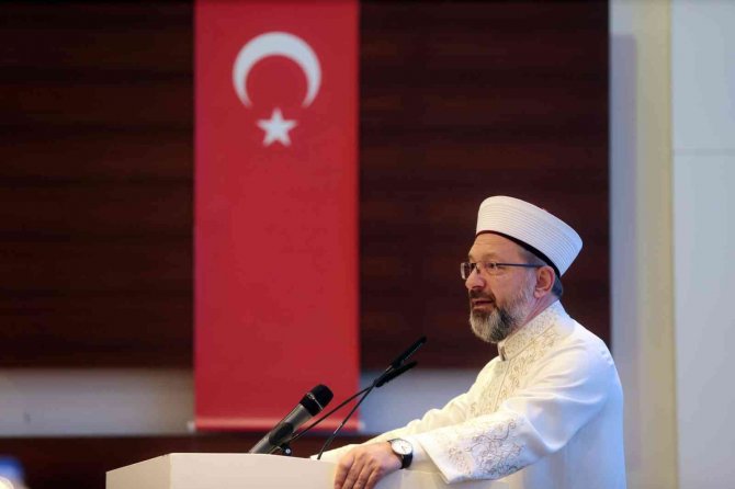 Diyanet İ̇şleri Başkanı Erbaş: "Dünya Müslümanlarının Türkiye’den Beklentisi Büyük"