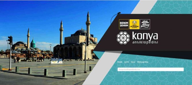 “Konya Ansiklopedisi” Dijital Olarak Hizmet Vermeye Başladı