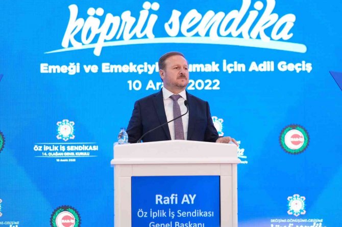Öz İ̇plik İ̇ş Sendikası Genel Başkanı Ay Güven Tazeledi