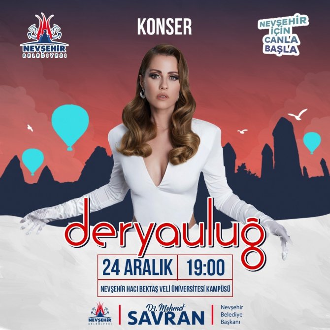 Nevşehir’de Ünlü Sanatçı Derya Uluğ Sahne Alacak