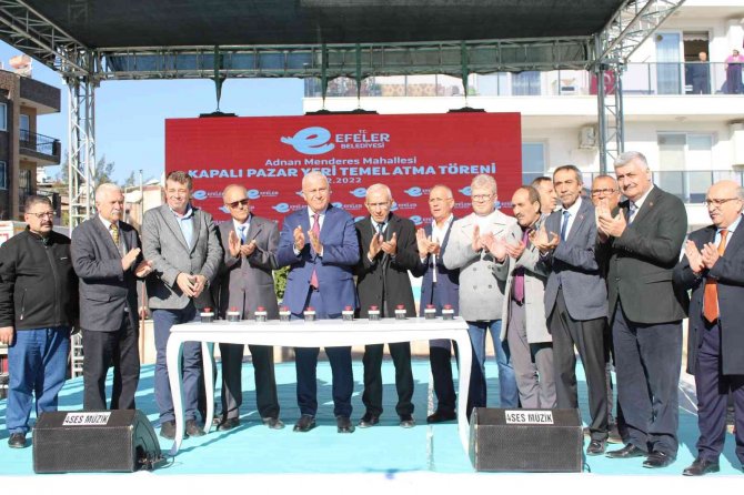 Adnan Menderes Kapalı Pazar Yeri’nin Temeli Törenle Atıldı