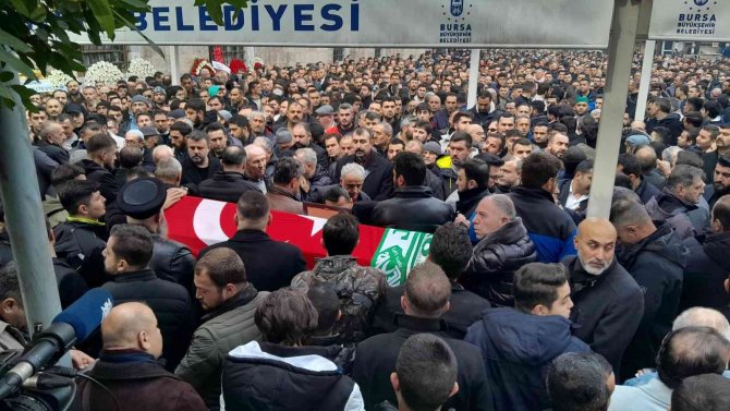 Ateş, Bursa’da Son Yolculuğuna Uğurlandı
