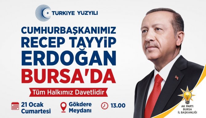 Cumhurbaşkanı Erdoğan Bursa’ya Geliyor