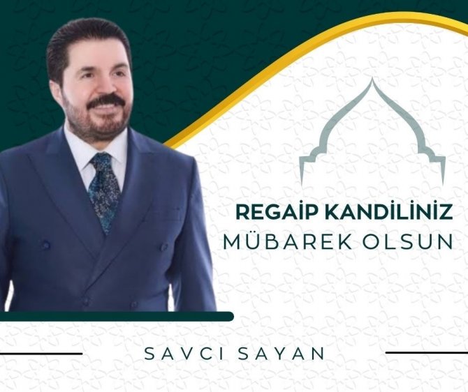 Başkan Sayan’dan Kandil Mesajı