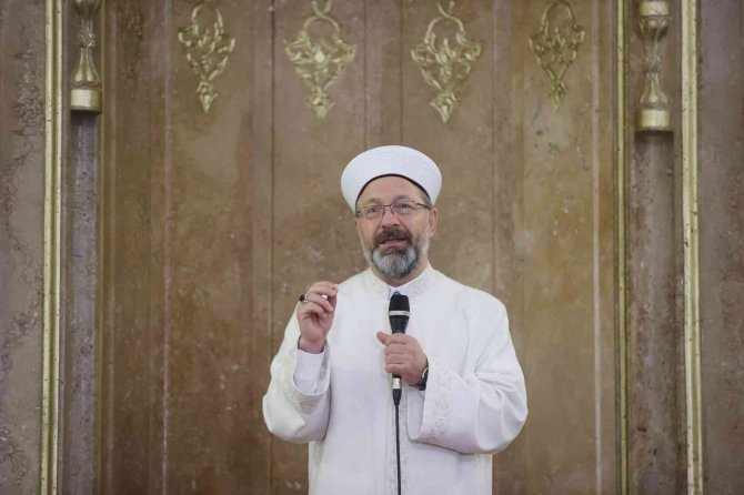 Diyanet İ̇şleri Başkanı Erbaş: “İ̇badetlerin Hepsi İyi İnsan Olmamız İçin Vasıtadır”