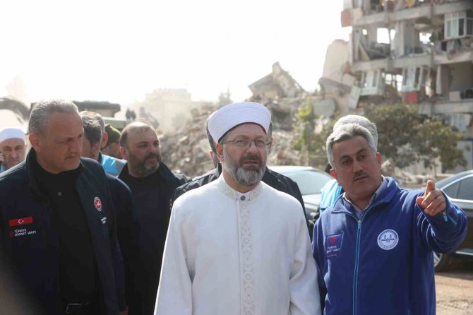 Diyanet İ̇şleri Başkanı Erbaş, Hatay’da İncelemelerde Bulundu