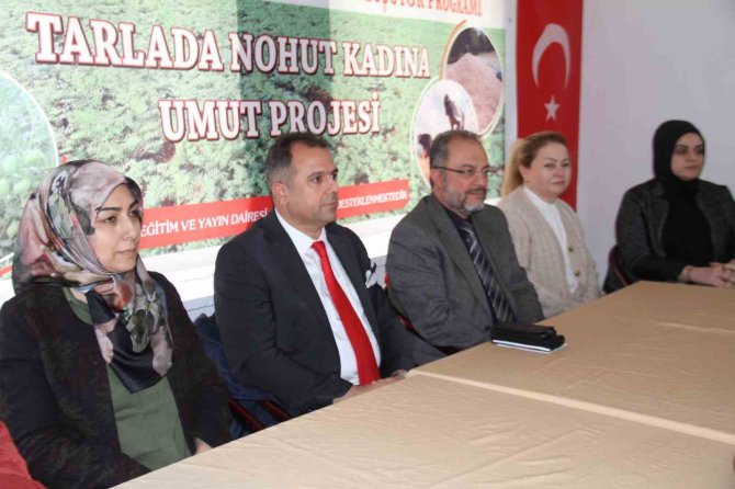 Elazığ’da ‘Tarlada Nohut Kadına Umut’ Projesi Gerçekleştirildi