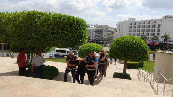 Marmaris’te "damsız Girilmez" Kavgasının Şüphelileri Adliyeye Sevk Edildi