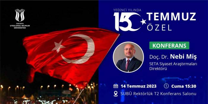 Subü’de 15 Temmuz Özel Konferansı Düzenlenecek
