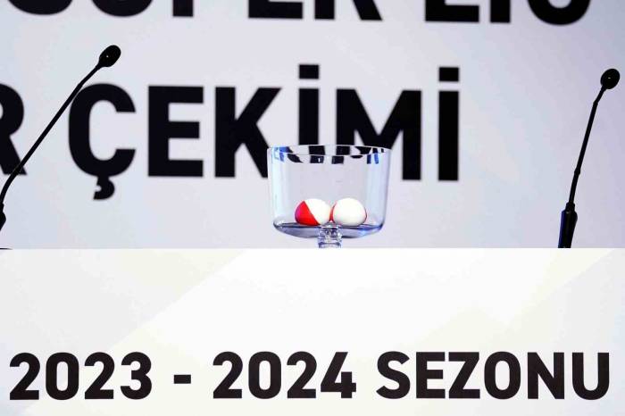 Trendyol Süper Lig 2023-2024 Sezonu Fikstürü Çekildi