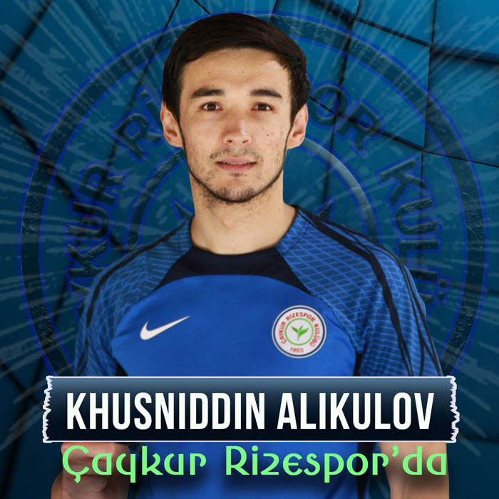 caykur-rizespor-ozbek-milli-futbolcu-khusniddin-alikulovu-transfer-etti.jpg