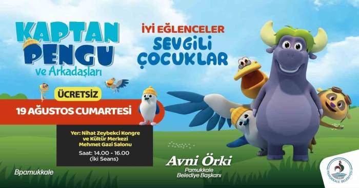 Kaptan Pengu Ve Arkadaşları, Pamukkale’de Sahne Alacak