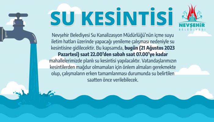 Nevşehir Belediyesi’nden Su Kesintisi Uyarısı