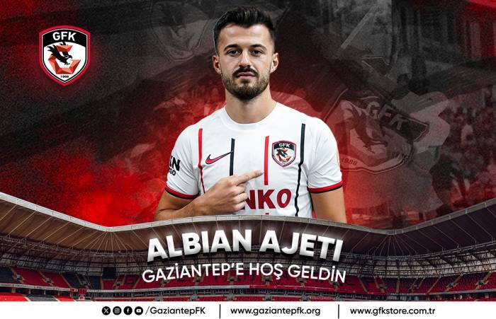 Albian Ajeti, Gaziantep Fk’da