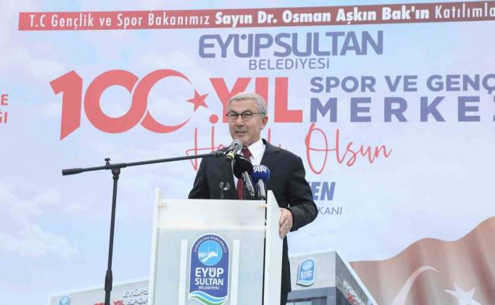 Bakan Bak, Eyüpsultan’da 100. Yıl Spor Ve Gençlik Merkezi’nin Açılışını Yaptı