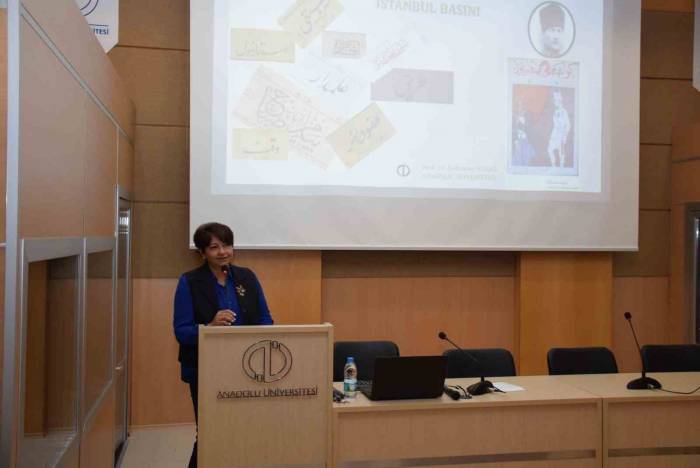 Anadolu Üniversitesi’nde ‘Milli Mücadele’de İstanbul Basını’ Konferansı