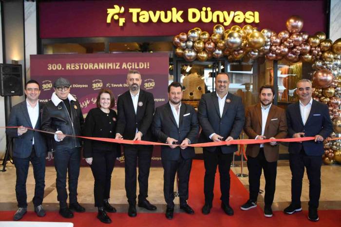 Tavuk Dünyası 300’üncü Restoranını Bursa’da Açtı