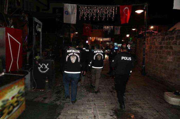 Antalya’da ’huzur, Asayiş Ve Güven’ Uygulaması
