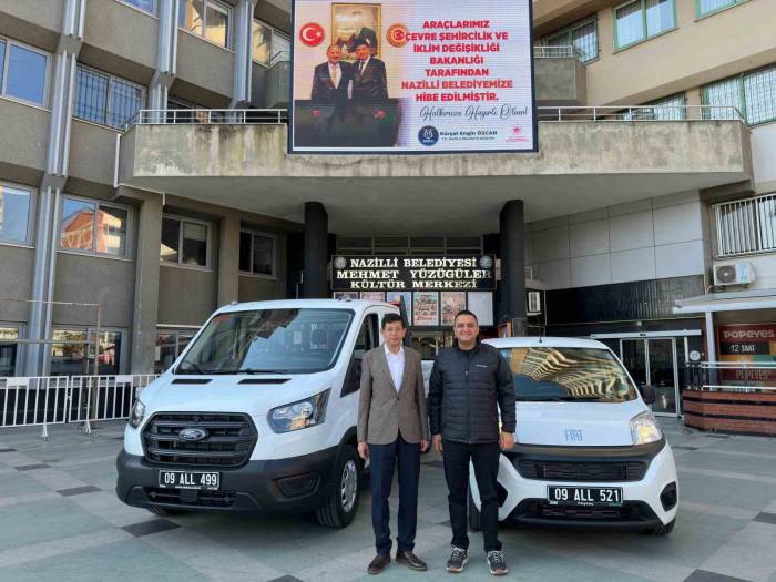 Bakanlıktan Nazilli Belediyesi’ne Araç Hibesi