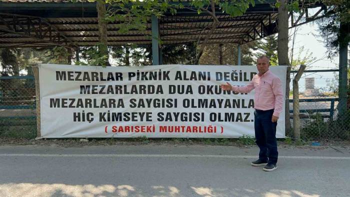 "Mezarlar Piknik Alanı Değildir" Diyen Muhtar, Mezarlıklarda Pikniği Yasakladı