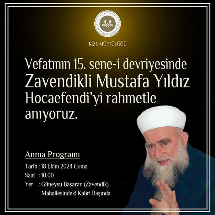 rizenin-manevi-dinamiklerinden-din-alimi-kanaat-ve-gonul-insani-zavendikli-mustafa-hoca-efendi-icin-vefatinin-15-yilinda-kabri-basinda-anma-programi-duzenlenecek.jpg