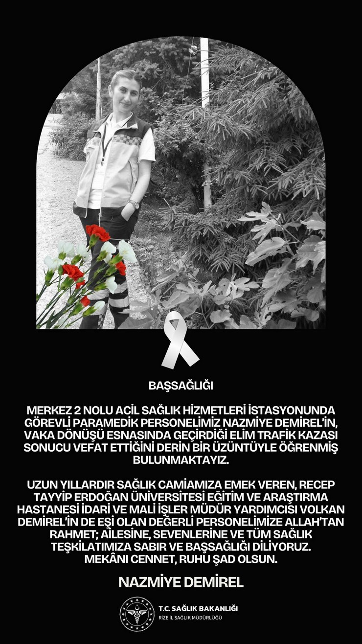 rize-il-saglik-mudurlugunden-trafik-kazasinda-hayatini-kaybeden-paramedik-nazmiye-demirel-icin-bassagligi-mesaji-1.jpg