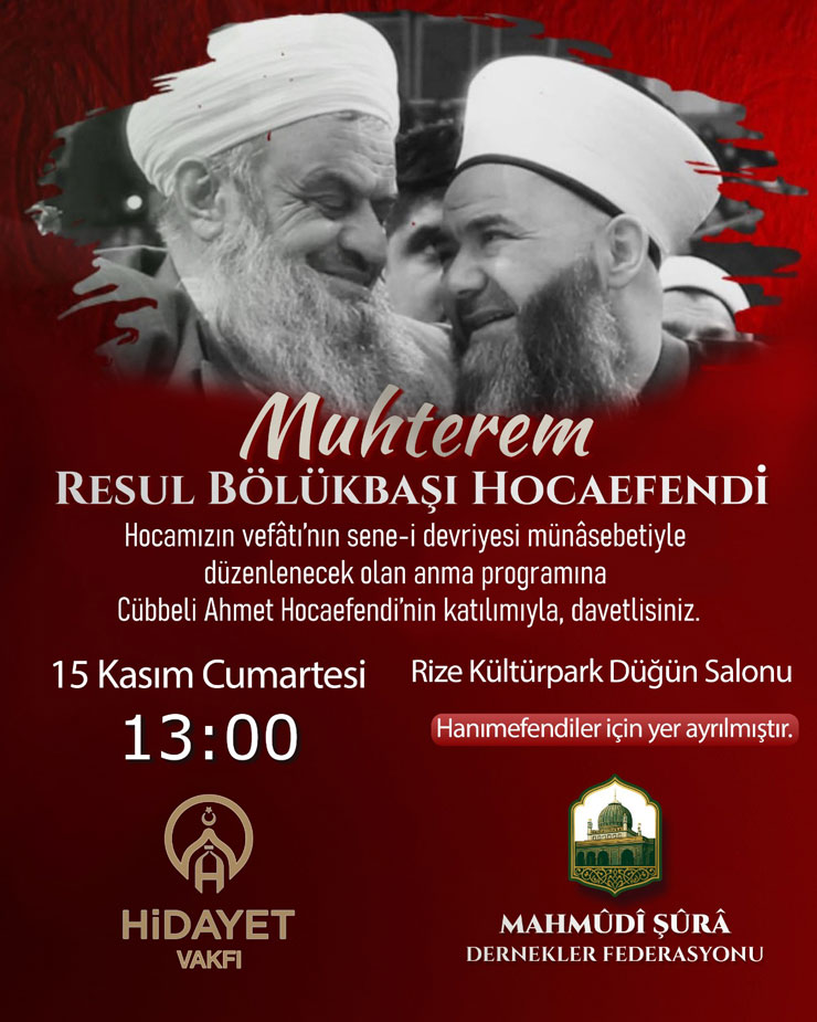 cubbeli-ahmet-hoca-hocasi-resul-bolukbasi-hocaefendinin-vefatinin-5-sene-i-devriyesi-dolayisiyla-rizede-duzenlenecek-ahde-vefa-gecesine-katilacak.jpg