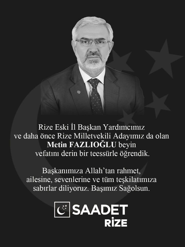 metin-yusuf-fazlioglu-icin-saadet-partisi-rize-il-baskanligindan-taziye.jpg