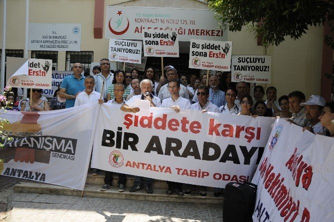 Antalya’da Aile Hekimlerine Şiddet Kınandı