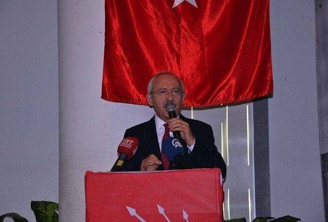 Chp Genel Başkanı Kemal Kılıçdaroğlu: