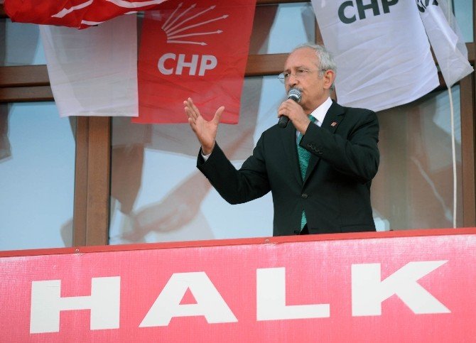 Chp Genel Başkanı Kemal Kılıçdaroğlu: