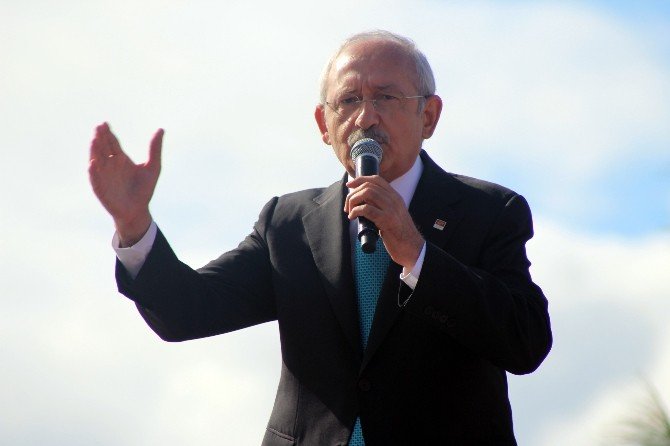 Chp Genel Başkanı Kemal Kılıçdaroğlu: