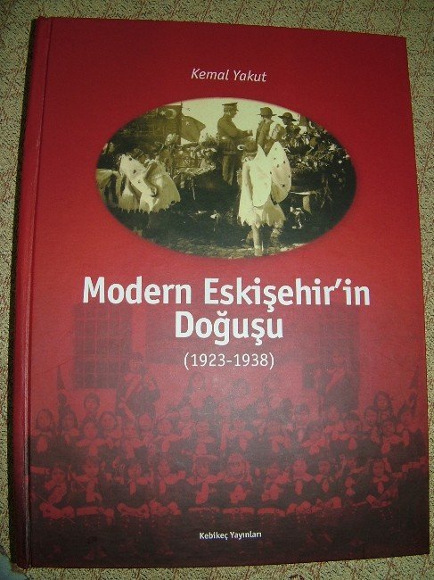 Tarihçi Kemal Yakut’dan Dördüncü Eskişehir Kitabı
