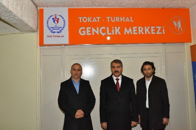 Turhal’a Gençlik Merkezi Müjdesi