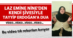Rizeli Emine Nine'nin Erdoğan'a duası